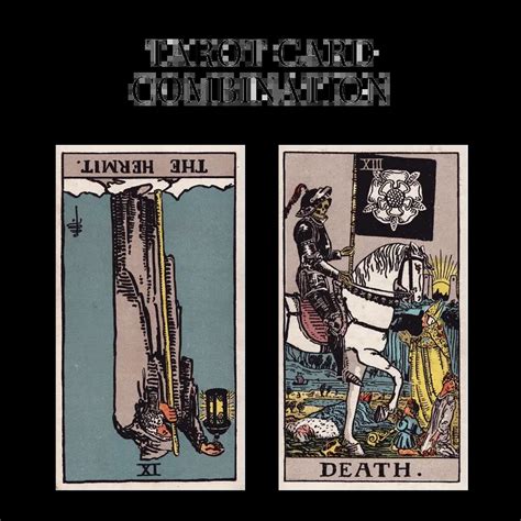 The Empress Three of Cups. . Death and hermit combination